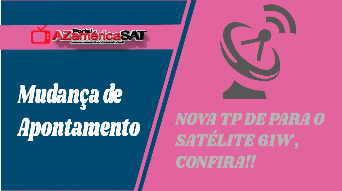 NOVA TP DE APONTAMENTO SATÉLITE AMAZONAS 61W