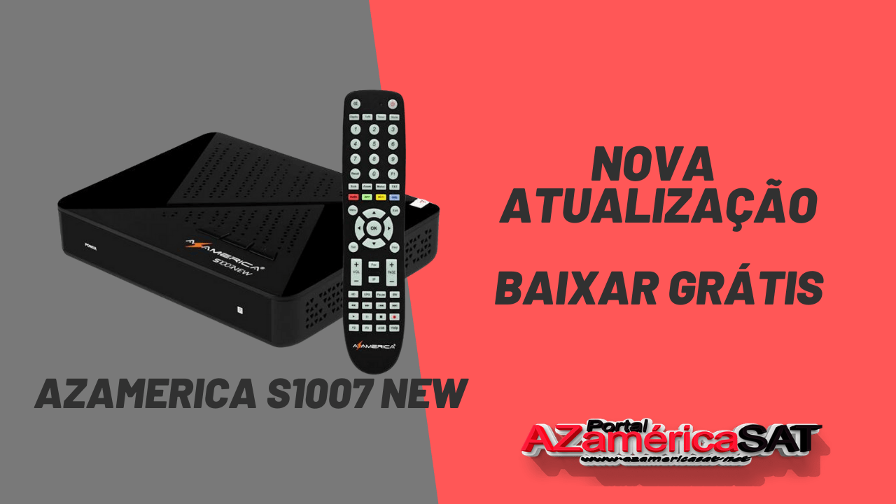 Nova Atualização azamerica s1007 new