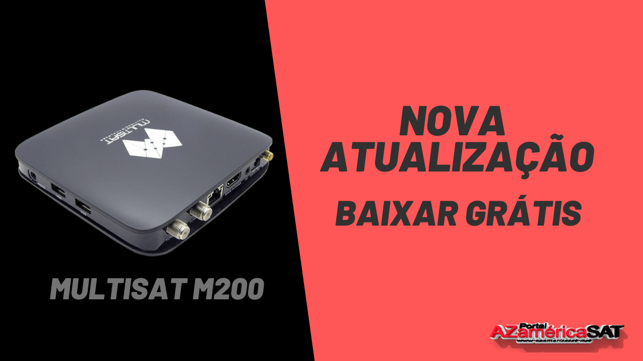 nova atualização Multisat M200