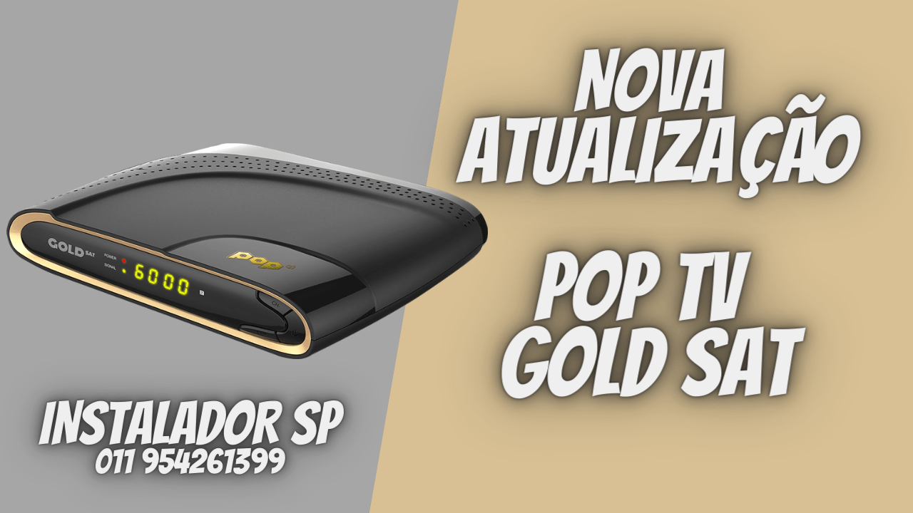 Nova Atualização POP TV Gold SAT - confira