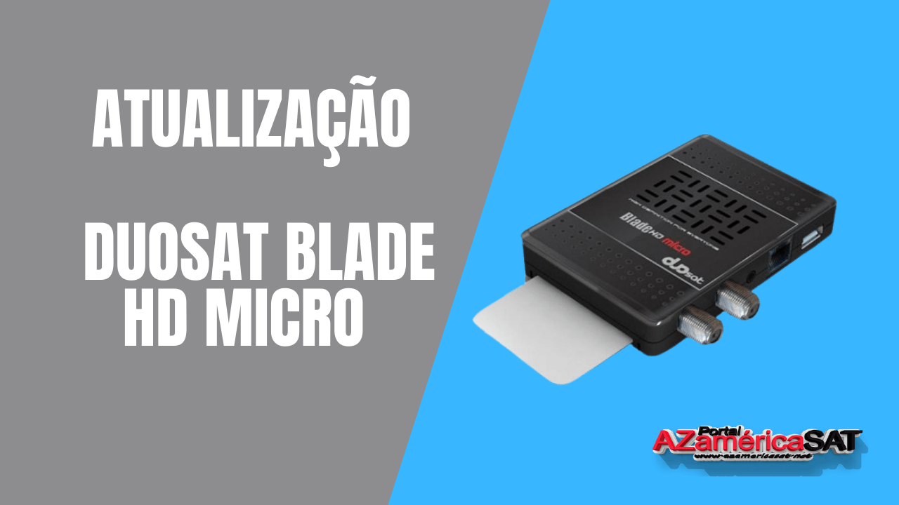 _Atualização Duosat Blade HD Micro