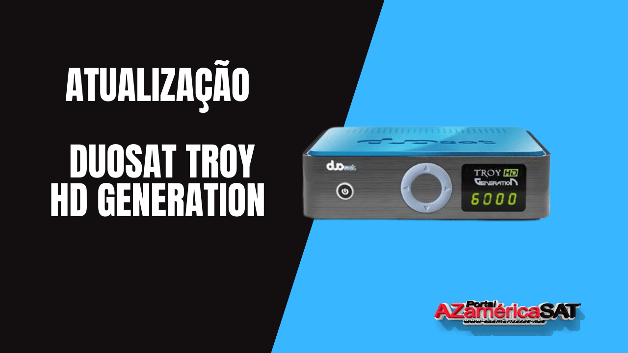 Atualização Duosat TroY Generation V204