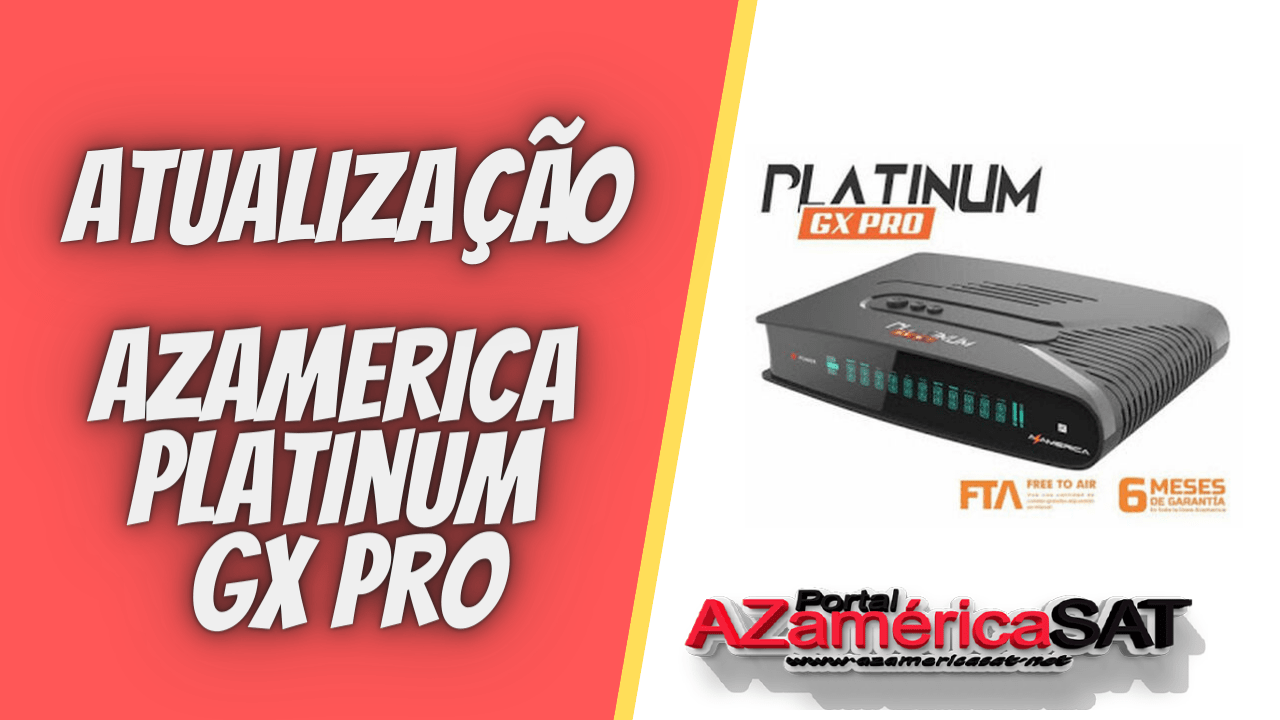 atualização azamerica platinum gx pro