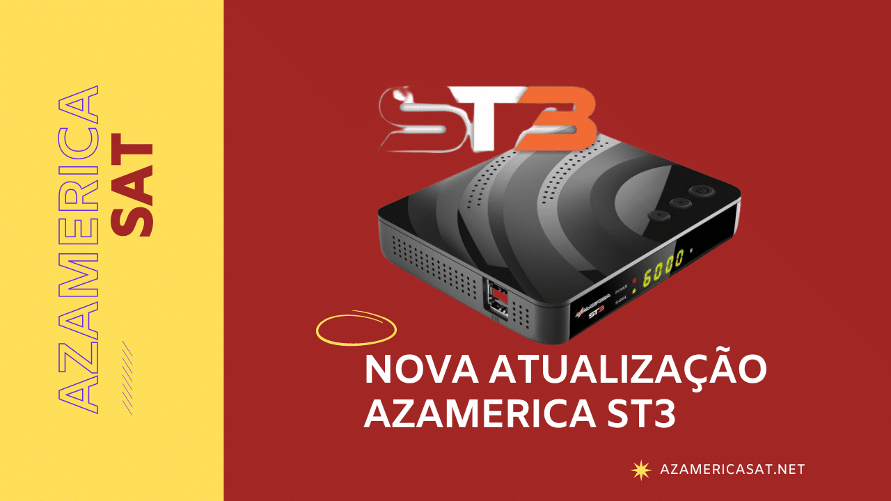 NOVA ATUALIZAÇÃO AZAMERICA ST3- azamerica sat 2023