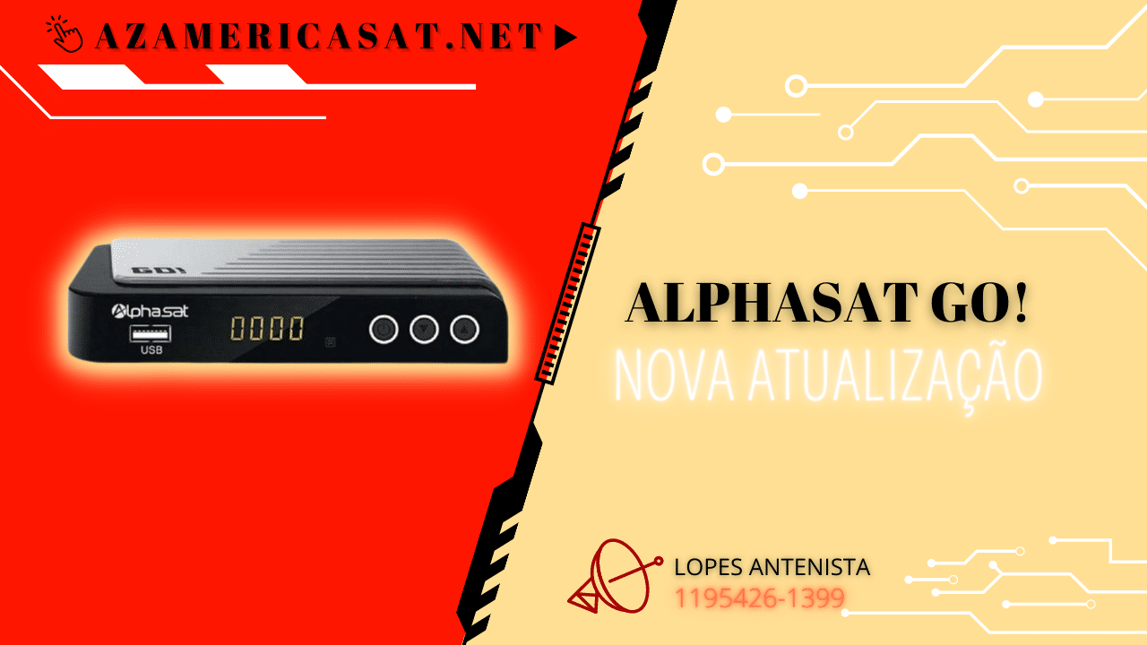 NOVA ATUALIZAÇÃO ALPHASAT GO! - 2023